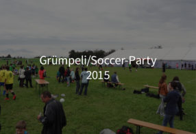 Grümpeli/Soccer-Party 2015